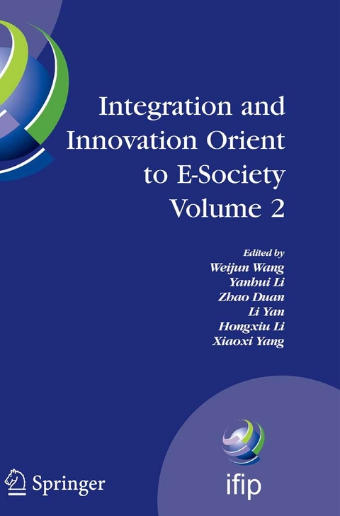 Integration and Innovation Orient to E-Society Volume 2 - 