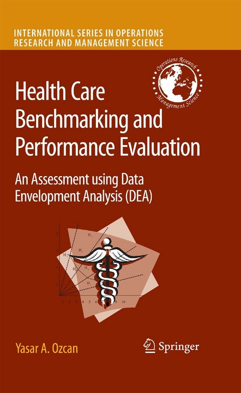 Health Care Benchmarking and Performance Evaluation - Yasar A. Ozcan