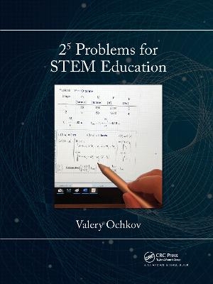 2⁵ Problems for STEM Education - Valery Ochkov