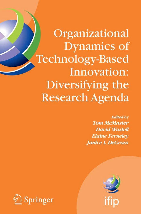 Organizational Dynamics of Technology-Based Innovation: Diversifying the Research Agenda - 