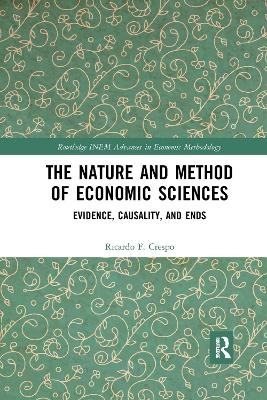 The Nature and Method of Economic Sciences - Ricardo F. Crespo