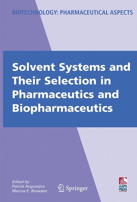 Solvent Systems and Their Selection in Pharmaceutics and Biopharmaceutics - 