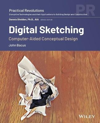 Digital Sketching - John Bacus