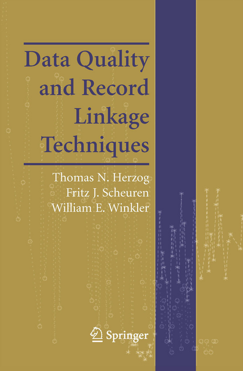 Data Quality and Record Linkage Techniques -  Thomas N. Herzog,  Fritz J. Scheuren,  William E. Winkler