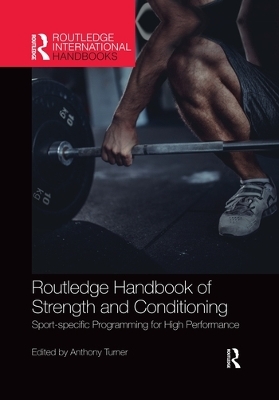 Routledge Handbook of Strength and Conditioning - 