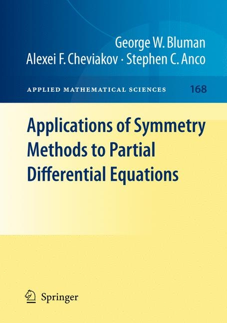 Applications of  Symmetry Methods to Partial Differential Equations -  Stephen Anco,  George W. Bluman,  Alexei F. Cheviakov