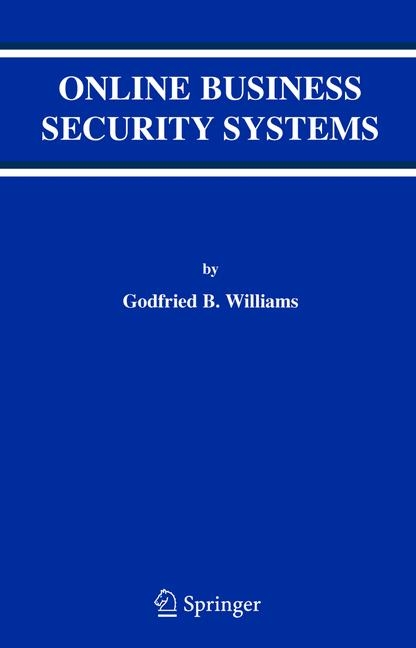 Online Business Security Systems - Godfried B. Williams