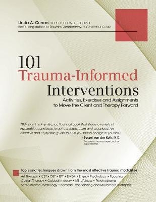 101 Trauma-Informed Interventions - Linda Curran