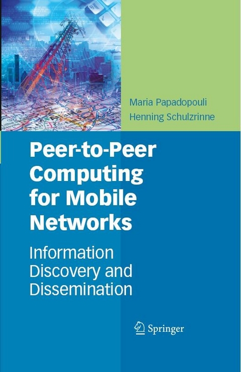 Peer-to-Peer Computing for Mobile Networks -  Maria Papadopouli,  Henning Schulzrinne