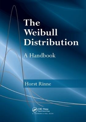 The Weibull Distribution - Horst Rinne