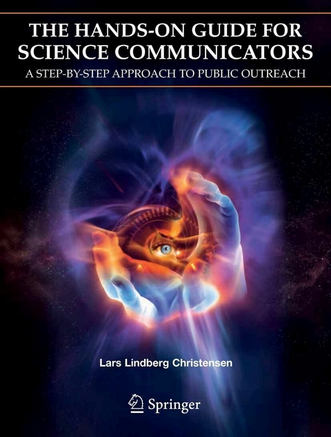 Hands-On Guide for Science Communicators -  Lars Lindberg Christensen