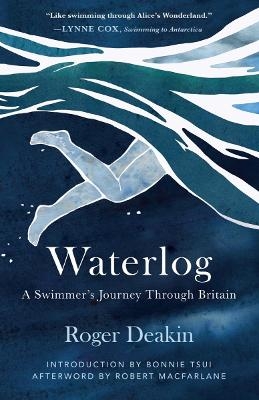 Waterlog - Roger Deakin