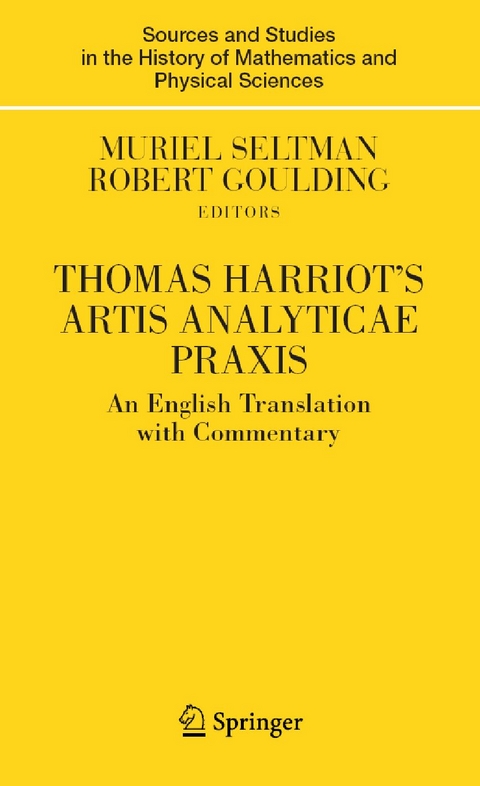 Thomas Harriot's Artis Analyticae Praxis - Muriel Seltman, Robert Goulding