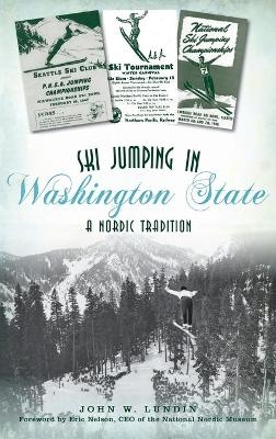 Ski Jumping in Washington State - John W Lundin