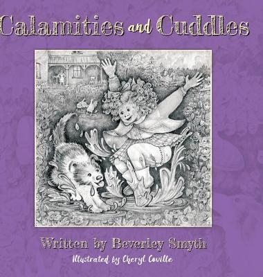 Calamities and Cuddles - Beverley Smyth