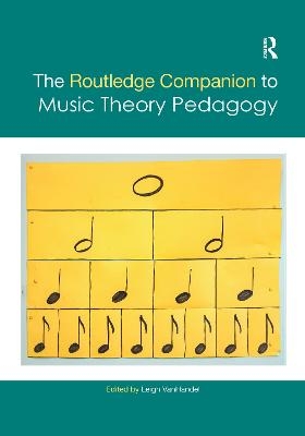 The Routledge Companion to Music Theory Pedagogy - 