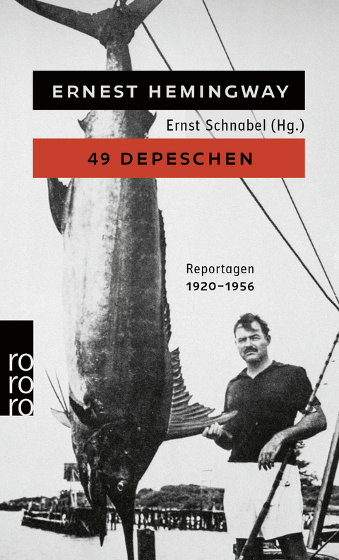 49 Depeschen - Ernest Hemingway