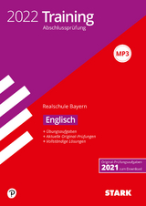 STARK Training Abschlussprüfung Realschule 2022 - Englisch - Bayern - 