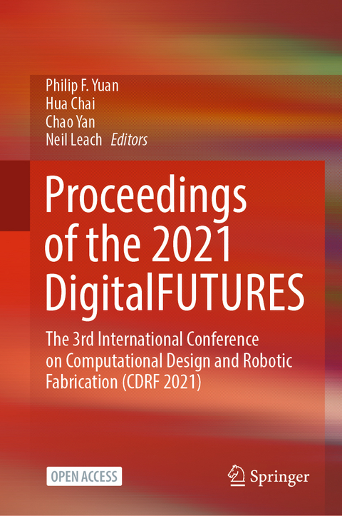 Proceedings of the 2021 DigitalFUTURES - 