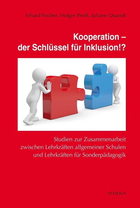 Kooperation - der Schlüssel für Inklusion!? - Juliane Quandt, Holger Preiß, Erhard Fischer