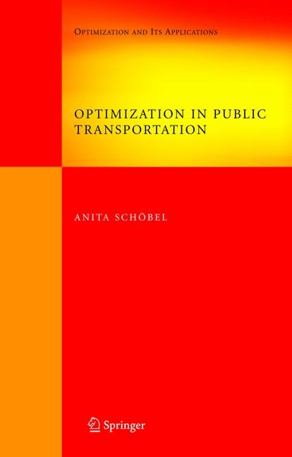 Optimization in Public Transportation - Anita Schöbel