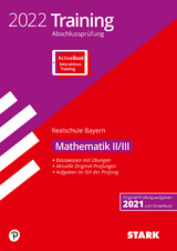 STARK Training Abschlussprüfung Realschule 2022 - Mathematik II/III - Bayern