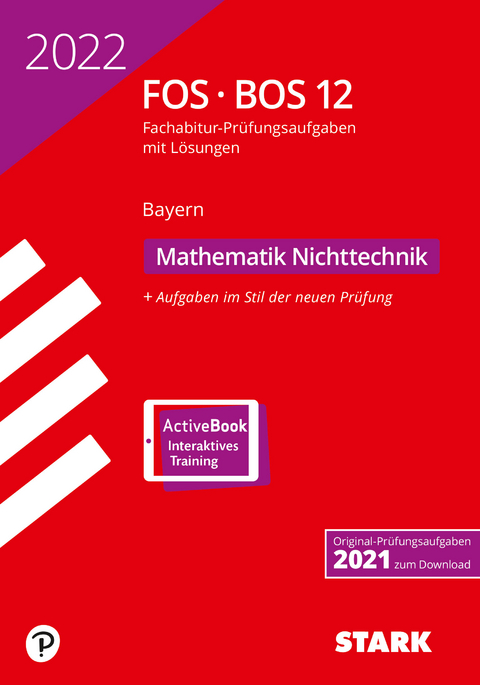 STARK Abiturprüfung FOS/BOS Bayern 2022 - Mathematik Nichttechnik 12. Klasse