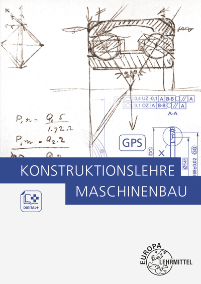 Konstruktionslehre Maschinenbau - Dietmar Schmid, Hans Kaufmann, Markus Bürger, Rolf Kümmerer, Rupert Zang, Michael Dambacher, Wolfgang Rimkus, Andreas Hartmann, Burkhard Heine, Wolfgang Schäfer