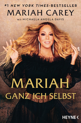 Mariah – Ganz ich selbst - Mariah Carey, Michaela Angela Davis