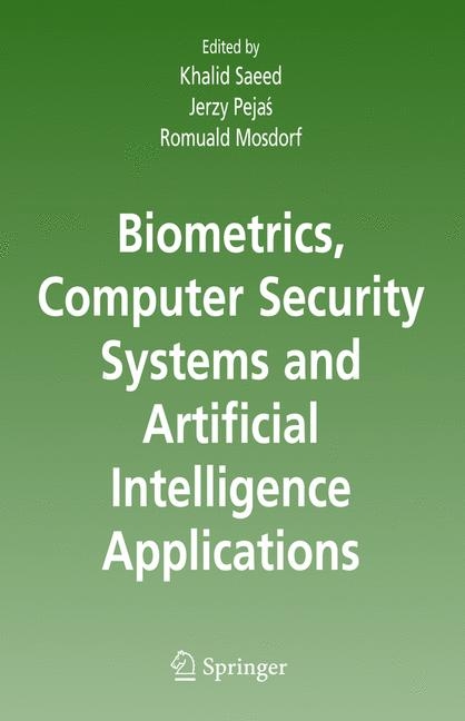 Biometrics, Computer Security Systems and Artificial Intelligence Applications - 