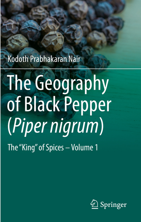 The Geography of Black Pepper (Piper nigrum) - Kodoth Prabhakaran Nair