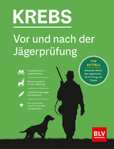 Vor und nach der Jägerprüfung - Krebs, Herbert