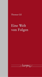 Eine Welt von Folgen - Thomas Gil