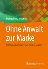 Ohne Anwalt zur Marke - Thomas Heinz Meitinger