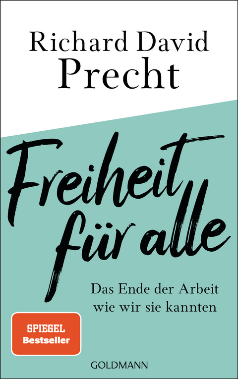 Freiheit für alle - Richard David Precht