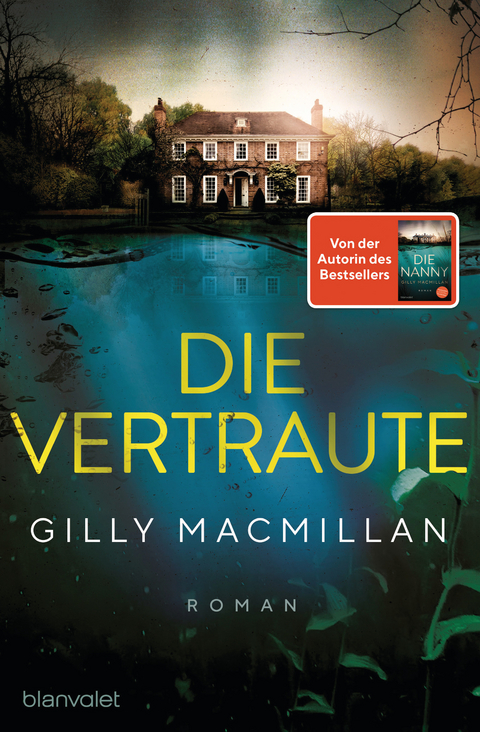 Die Vertraute - Gilly MacMillan