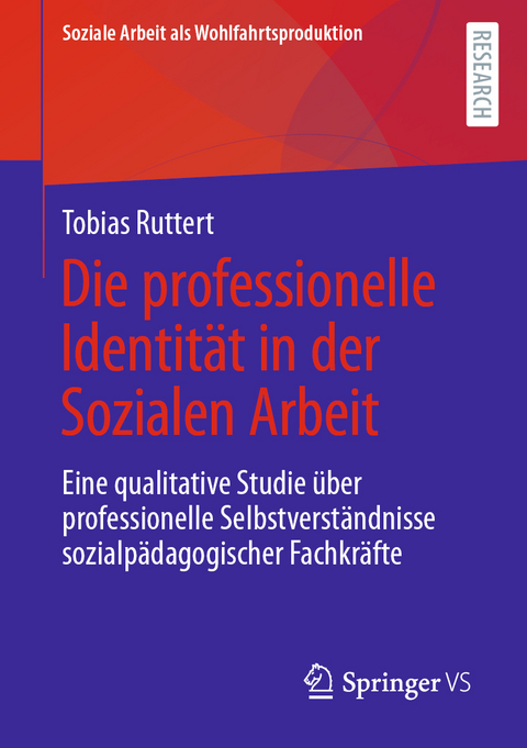 Die professionelle Identität in der Sozialen Arbeit - Tobias Ruttert