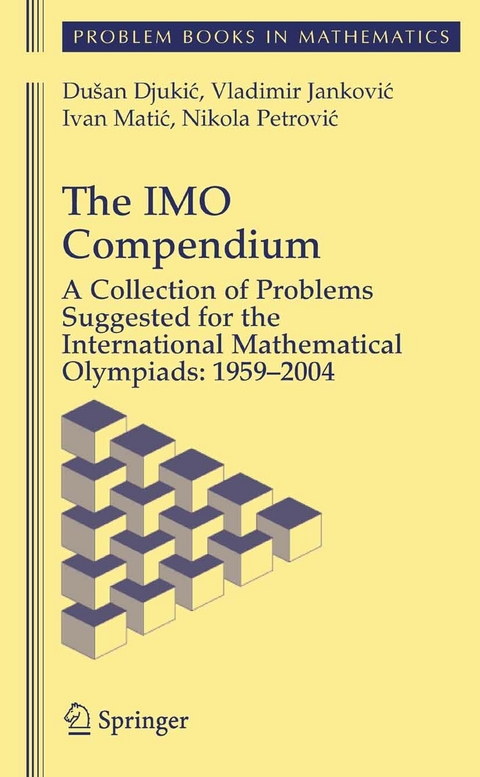 The IMO Compendium - Dušan Djukić, Vladimir Janković, Ivan Matić, Nikola Petrović