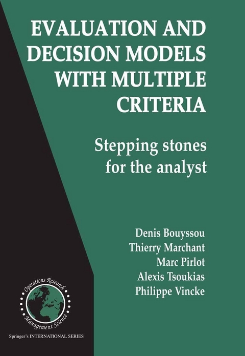 Evaluation and Decision Models with Multiple Criteria - Denis Bouyssou, Thierry Marchant, Marc Pirlot, Alexis Tsoukias, Philippe Vincke