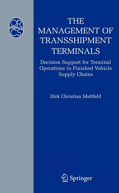 The Management of Transshipment Terminals - Dirk C. Mattfeld