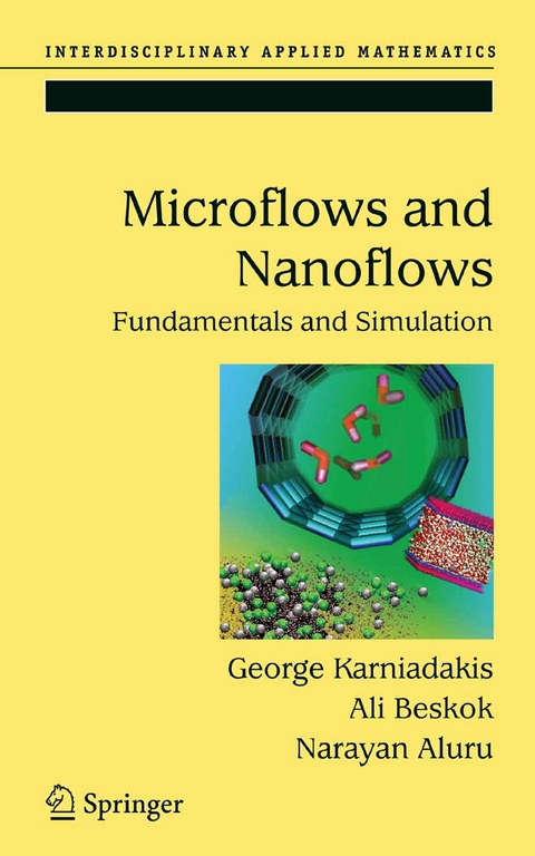 Microflows and Nanoflows - George Karniadakis, Ali Beskok, Narayan Aluru