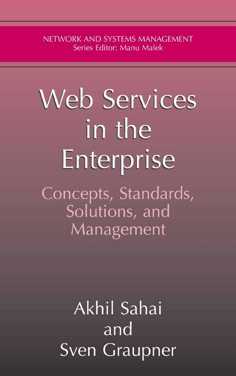 Web Services in the Enterprise - Akhil Sahai, Sven Graupner