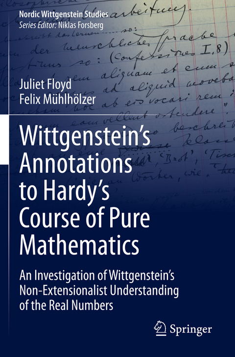 Wittgenstein’s Annotations to Hardy’s Course of Pure Mathematics - Juliet Floyd, Felix Mühlhölzer