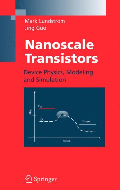 Nanoscale Transistors - Mark Lundstrom, Jing Guo