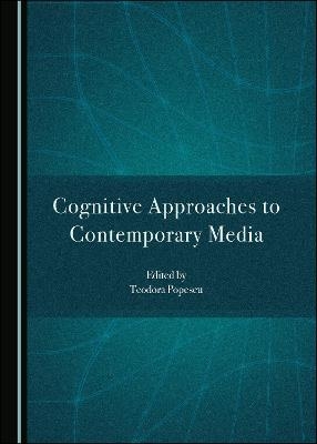 Cognitive Approaches to Contemporary Media - 