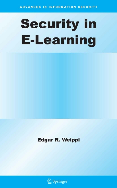 Security in E-Learning - Edgar R. Weippl