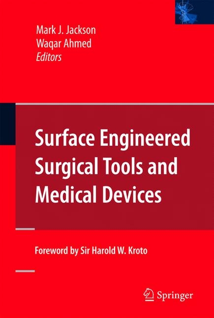 Surface Engineered Surgical Tools and Medical Devices - 