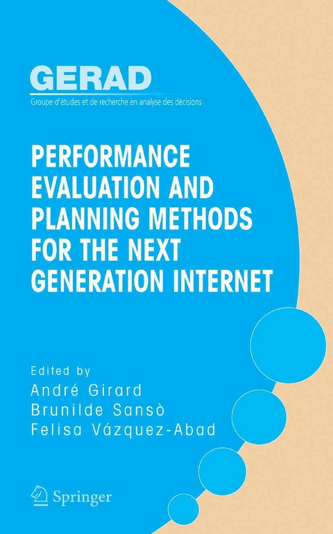 Performance Evaluation and Planning Methods for the Next Generation Internet - 