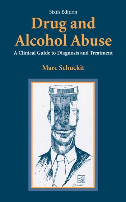 Drug and Alcohol Abuse - Marc A. Schuckit