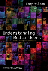 Understanding Media Users -  Tony Wilson